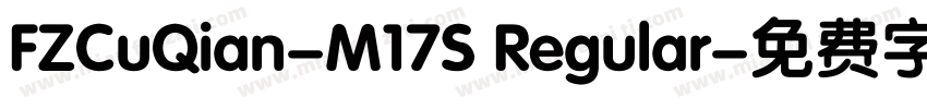 FZCuQian-M17S Regular字体转换